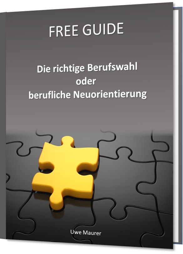 Buch-Titel-Seite: Free Guide - Die richtige Berufswahl oder berufliche Neuorientierung