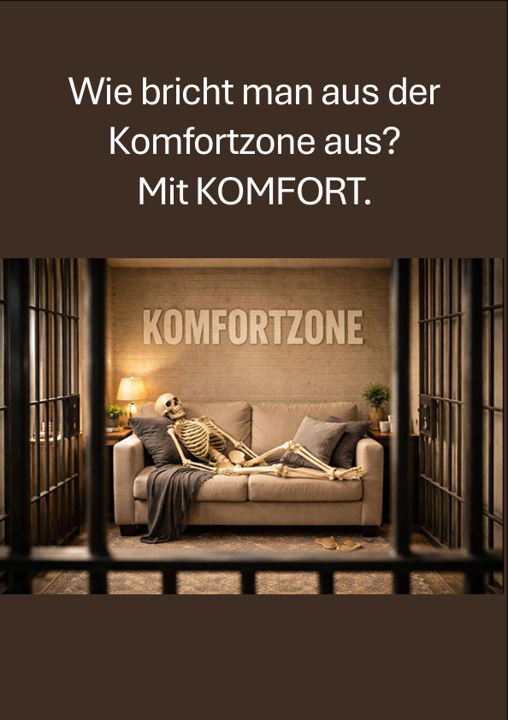 TitelBild: Wie bricht man aus der Komfortzone aus? Mit KOMFORT.